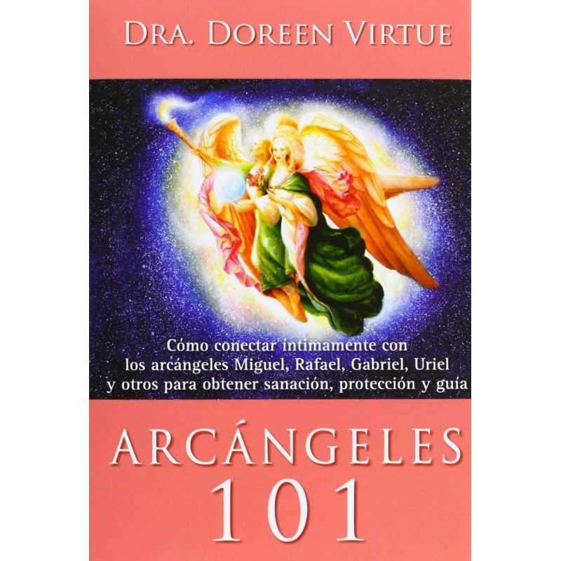 arcángeles 101, un libro de Doreen Virtue sobre los arcángeles y la forma de conectar con ellos
